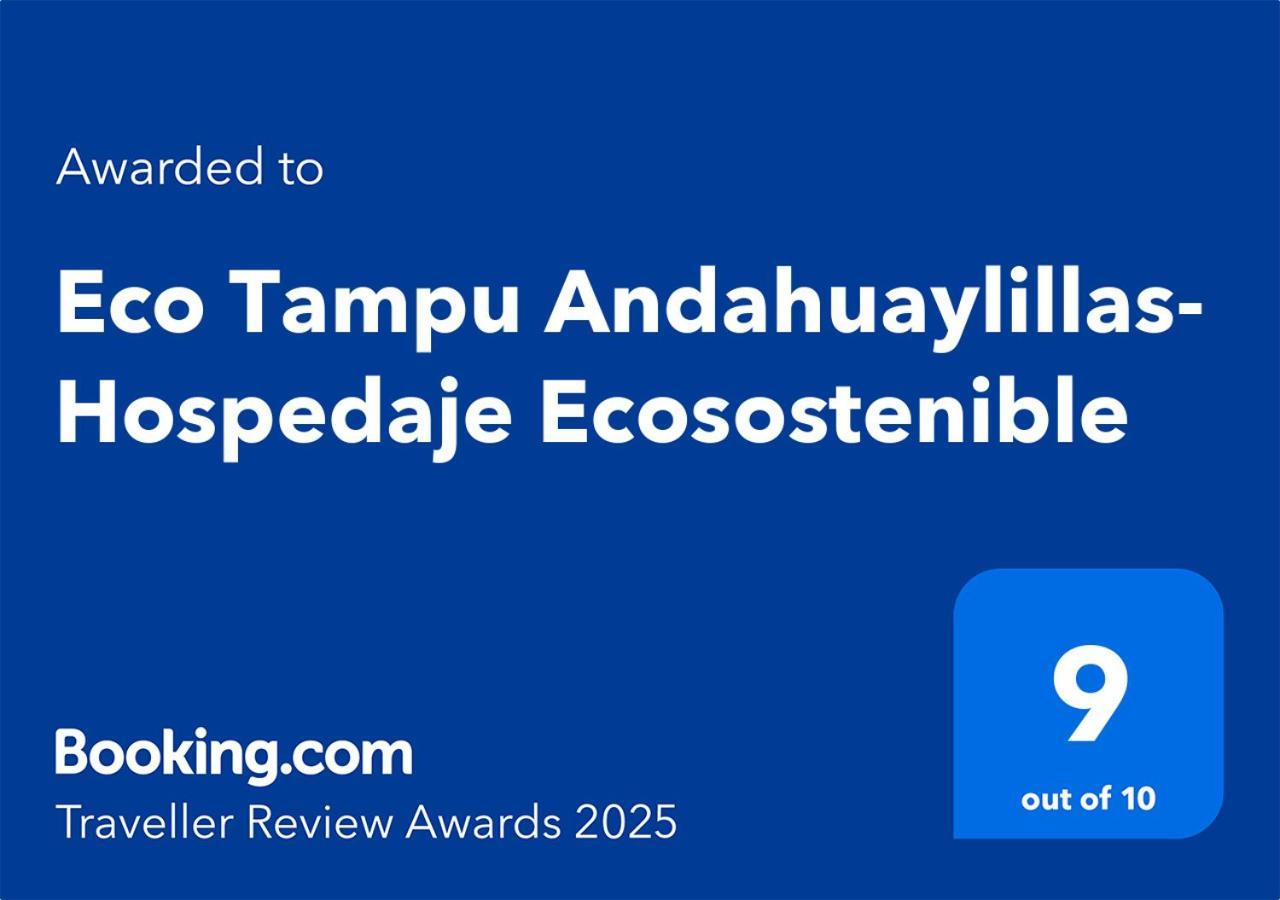 Eco Tampu Andahuaylillas- Hospedaje Ecosostenible Buitenkant foto